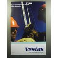 2007 Vestas Wind Turbines Ad - Power planting a wind turbine every five hours