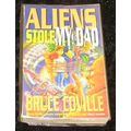 Aliens Stole my Dad by Bruce Coville