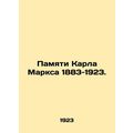 In memory of Karl Marx 1883-1923. In Russian /P...