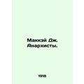 Mackay J. Anarchists. In Russian /Makkey Dzh. A...