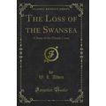 The Loss of the Swansea: A Story of the Florida...
