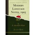 Modern Language Notes, 1905, Vol. 20 (Classic R...