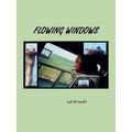 Flowing Windows by Edward Bruski