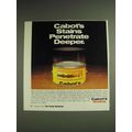1984 Cabot's Stains Ad - Cabot's stains penetrate deeper