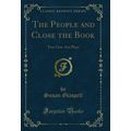 The People and Close the Book: Two One-Act Play...
