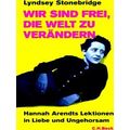 Wir Sind Frei, Die Welt Zu Verandern