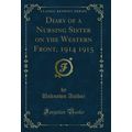 Diary of a Nursing Sister on the Western Front,...