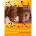 Sleeping Rough In Port-Au-Prince