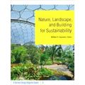 Nature, Landscape, And Building For Sustainability