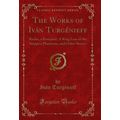 The Works of Iván Turgénieff: Rudin, a Romance;...