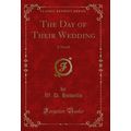The Day of Their Wedding: A Novel (Classic Repr...
