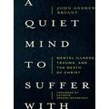 A Quiet Mind To Suffer With Mental Illness, Tra...