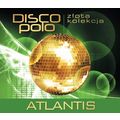 Atlantis - Zlota kolekcja Disco Polo (CD) 2016 NEW