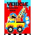 Preschool Coloring Books: Vehicle Coloring Book