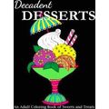 Food Coloring Books Decadent Desserts
