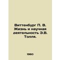 Wittenburg P. V. The Life and Scientific Activi...