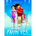 On Thin Ice by Jessica Kim