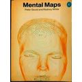 Mental Maps by Peter Gould; Rodney White