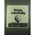 1969 Spalding Dot Golf Ball Ad - Drive Carefully