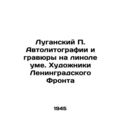 Luhansk P. Autolithographs and Engravings on Li...