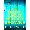 Truth About Melody Browne