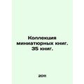 A collection of miniature books. 35 books. In R...