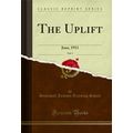 The Uplift, Vol. 3: June, 1911 (Classic Reprint)
