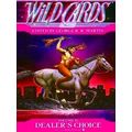 Wild Cards XI Dealer's Choice Book Three of the...
