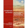 Jewish Identities in a Changing World: Imagined Israel(S): Representations of th