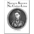 Nature Knows No Color-Line