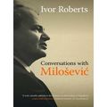 Conversations with Milosevic