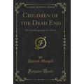 Children of the Dead End: The Autobiography of ...
