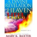 A Divine Revelation of Heaven & Hell