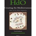 Creating the Mediterranean: Maps and the Islamic Imagination