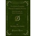 Fugitive Leaves From Foreign Notes: Paris, Vers...
