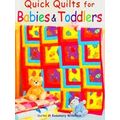 Quick Quilts for Babies & Toddlers