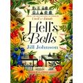 Hell's Bells - An Intoxicating Botanical Myster...