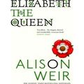 Elizabeth The Queen