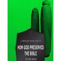 A Christians Pocket Guide To How God Preserved ...