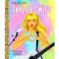 Taylor Swift - A Little Golden Book Biography by Wendy Loggia