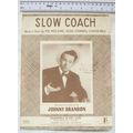 1951 Slow Coach by Johnny Brandon, words & music