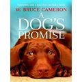 A Dog's Promise A Dog's Purpose