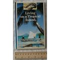 1986 Living on a Tropical Island by Bernard Pla...