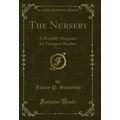 The Nursery, Vol. 11: A Monthly Magazine for Yo...