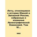 Acts relating to the history of Southern and We...