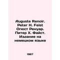 Auguste Renoir. Peter H. Feist Auguste Renoir. Peter H. Feist. German edition/A