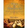 Vaux And Versailles