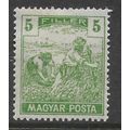 HUNGARY 1916 MAGYAR KIR POSTA HARVESTERS 5F GRE...