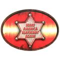 Make America Mayberry Again Badge on Plaque Art...