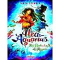 Alea Aquarius 05. Die Botschaft Des Regens